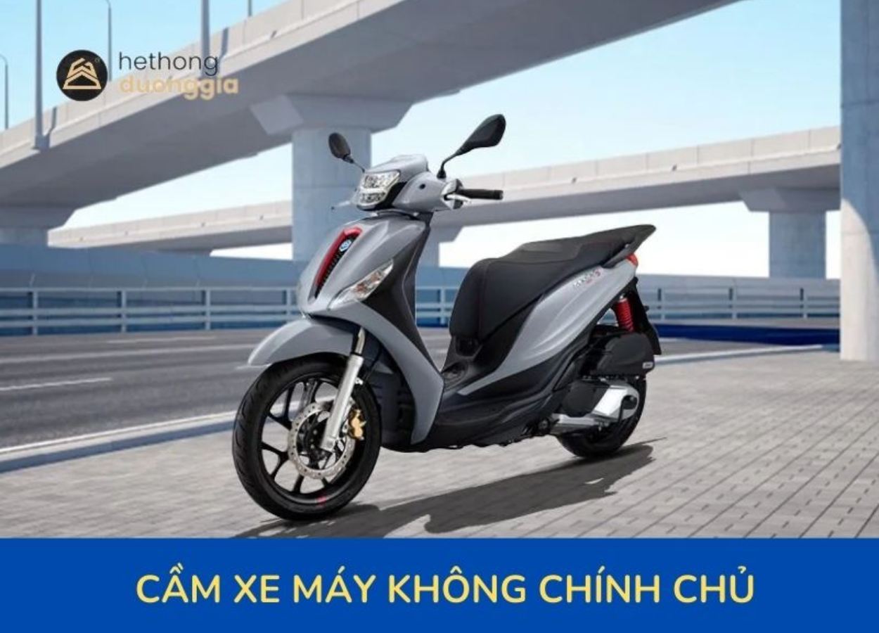 Cầm xe máy không chính chủ khi mua xe cũ