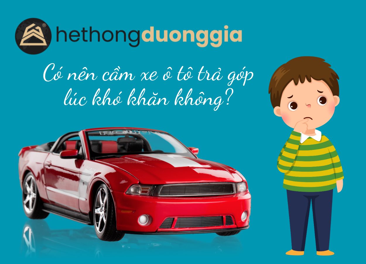 cầm xe ô tô trả góp