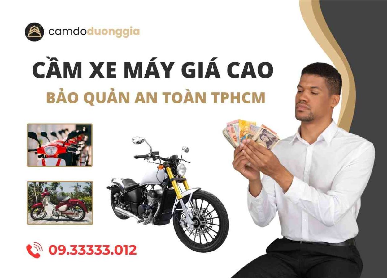Tiệm cầm xe máy gần đây bảo quản an toàn
